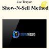 Joe Troyer - Show-N-Sell Method