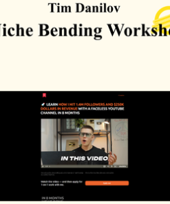 Tim Danilov - Niche Bending Workshop
