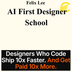 Felix Lee – AI First Designer School