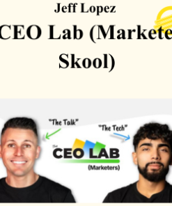Jeff Lopez - CEO Lab (Marketer Skool)