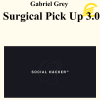 Gabriel Grey – Surgical Pick Up 3.0