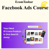 EcomTushar - Facebook Ads Course