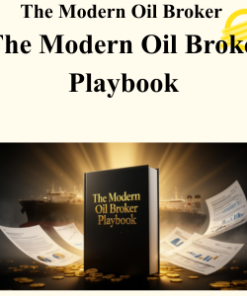 The Modern Oil Broker - The Modern Oil Broker Playbook