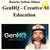 Rourke Sefton-Minns - GenHQ - Creative AI Education (Up To April 2026)