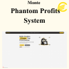 Monte - Phantom Profits System