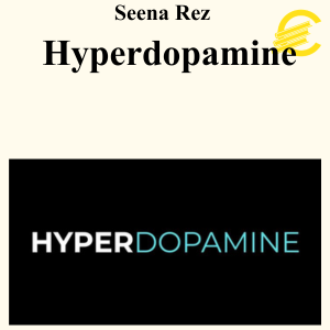 Seena Rez - Hyperdopamine