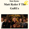 Matt Ryder - Matt Ryder F The GuRUs