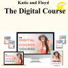 Katie and Floyd - The Digital Course