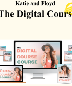 Katie and Floyd - The Digital Course