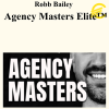 Robb Bailey - Agency Masters Elite™