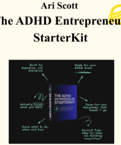 Ari Scott – The ADHD Entrepreneurs StarterKit
