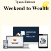 Tyson Zahner - Weekend to Wealth