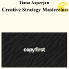 Tiana Asperjan - Creative Strategy Masterclass