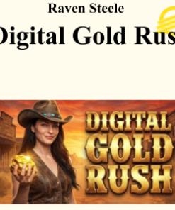 Raven Steele - Digital Gold Rush