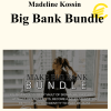 Madeline Kossin - Big Bank Bundle