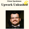 Glenn Speakman - Upwork Unleashed