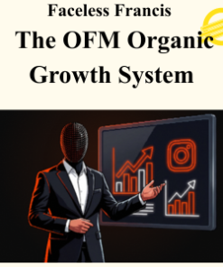 Faceless Francis - The OFM Organic Growth System