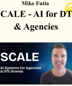 Mike Futia - SCALE - AI for DTC & Agencies (Yearly Plan)