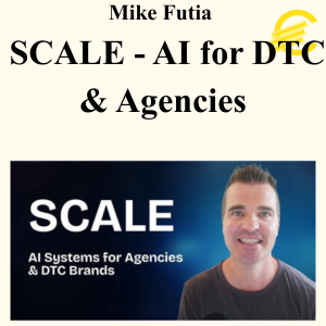 Mike Futia - SCALE - AI for DTC & Agencies (Yearly Plan)