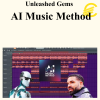 Unleashed Gems - AI Music Method