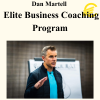 Dan Martell - Elite Business Coaching Program (Up to January 2026)
