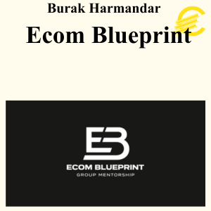 Burak Harmandar - Ecom Blueprint