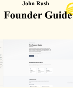 John Rush - Founder Guide