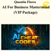 Quentin Flores – AI For Business Mastermind (VIP Package)
