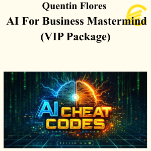 Quentin Flores – AI For Business Mastermind (VIP Package)