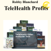 Robby Blanchard - TeleHealth Profits