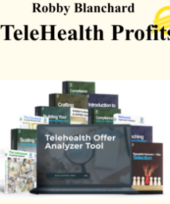 Robby Blanchard - TeleHealth Profits