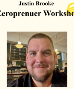 Justin Brooke - Zeroprenuer Workshop