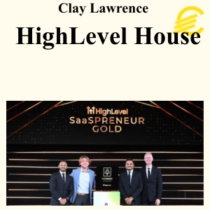 Clay Lawrence - HighLevel House