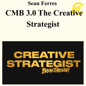 Sean Ferres – CMB 3.0 The Creative Strategist