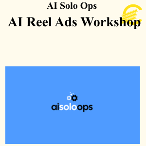 AI Solo Ops - AI Reel Ads Workshop