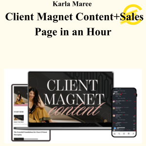 Karla Maree - Client Magnet Content+Sales Page in an Hour