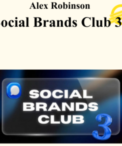Alex Robinson - Social Brands Club 3.0 (Up to June 2026)