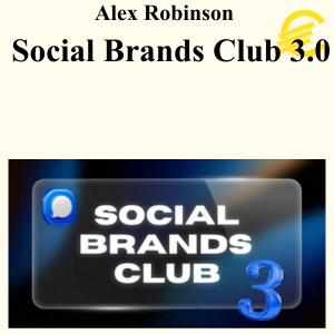 Alex Robinson - Social Brands Club 3.0 (Up to June 2026)