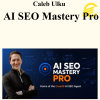 Caleb Ulku - AI SEO Mastery Pro