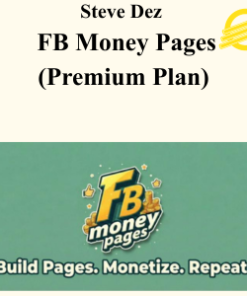 Steve Dez - FB Money Pages (Premium Plan)