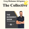Greg Hickman AltAgency - The Collective
