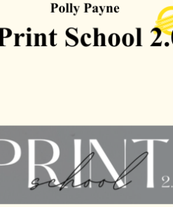 Polly Payne - Print School 2.0