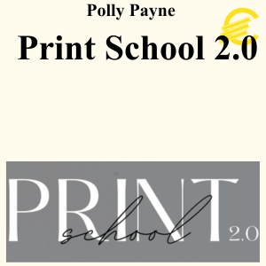 Polly Payne - Print School 2.0