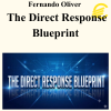 Fernando Oliver - The Direct Response Blueprint