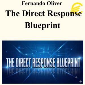 Fernando Oliver - The Direct Response Blueprint