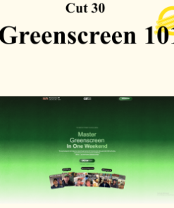 Cut 30 - Greenscreen 101