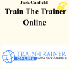 Jack Canfield - Train The Trainer Online