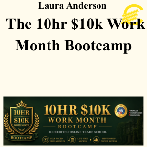 Laura Anderson – The 10hr $10k Work Month Bootcamp