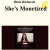 Blair Richards - Sheβs Monetized
