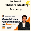 Ken Fornari - Publisher Mastery Academy